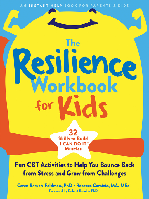 Title details for The Resilience Workbook for Kids by Caren Baruch-Feldman - Available